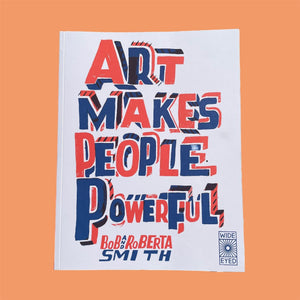 Art Makes People Powerful